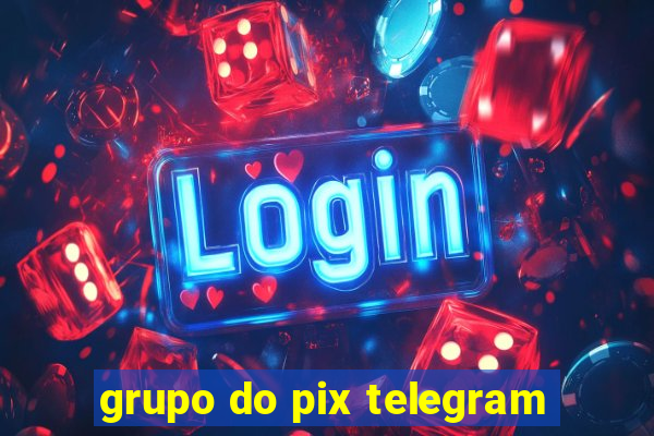 grupo do pix telegram